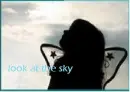 look at the sky
