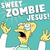Sweet Zmbie Jesus!