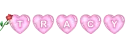tracy, hearts and rose