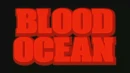 Blood Ocean