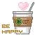 BE HAPPY