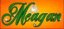 Meagan
