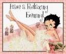 Good evening with Betty Boop in the tub