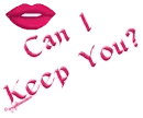Can I keep You?
