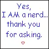 yes im weird thanx for asking