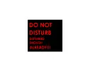 DO NOT DISTURB