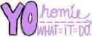 Yo What it Do Purple