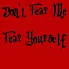 Fear Yourself
