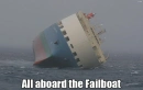 All aboard the FailBoat