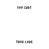 Cant buy true love