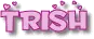 Trish