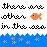 there are other fish in the sea