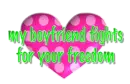 my boyfriend fights for your freedoom