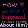 forget him?