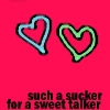 sweet talker
