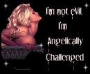 Angelically Challenged