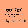 I can see you!