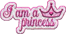 I am a princess