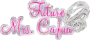 Future Mrs. Cafua