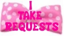 I take requests bow