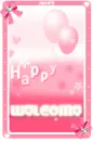 HAPPY WELCOME