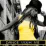 Dance With Me