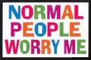  nomal people worry me