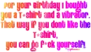 For your birthday