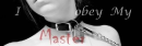 I obey My Master