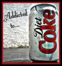 addicted to diet coke.