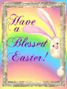 Have a Blessed Easter
