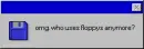 omg...floppys r.i.p
