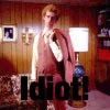 idiot