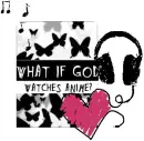 What If God Watches Anime'?