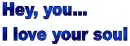 Hey You, I Love Your Soul by Skillet