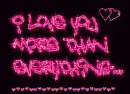 I love u more than ervery