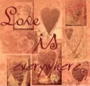 Love is everywhere