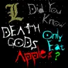 Death gods only eat apples