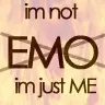 IM NOT EMO