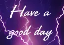 Have a good day