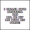 Your boyfriend..