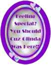 Feeling Special, you should cuz Glinda was here