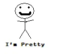 I'm Pretty!