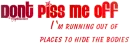 Dont piss me off (funny)