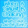 Choking Smurf?
