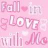 Fall inlove with me
