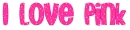 i luv pink