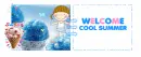 COOL SUMMER WELCOME