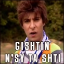 gishtin n'sy ta shti 