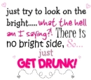 Get Drunk